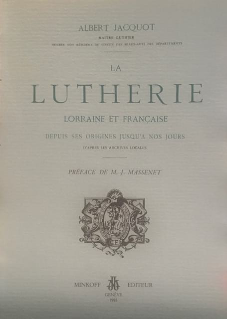 La lutherie lorraine et française Albert JACQUOT Livre