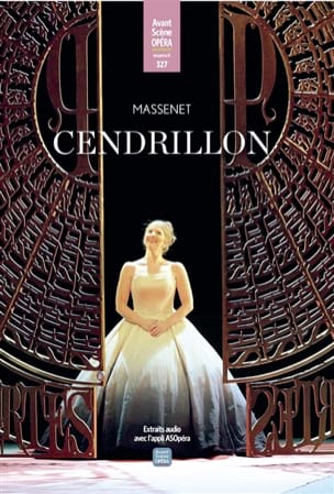 Avant-scène opéra (L'), n° 327 - Cendrillon MASSENET Livre Les Oeuvres