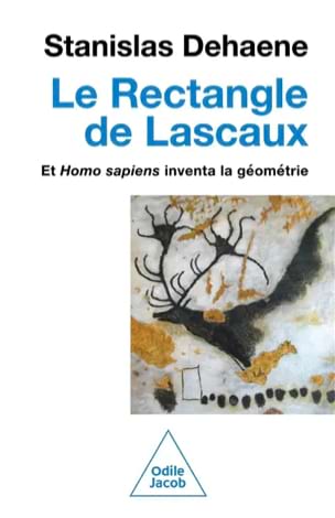Dehaene Stanislas - Le rectangle de Lascaux : et Homo sapiens inventa la géométrie - Livre - di-arezzo.ch