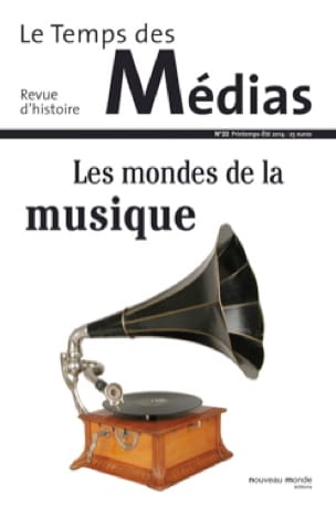 Le temps des médias, n° 22 (Printemps - été 2014) : Les mondes de la musique
