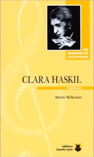 Clara Haskil : portrait Martin MELKONIAN Livre Les Hommes