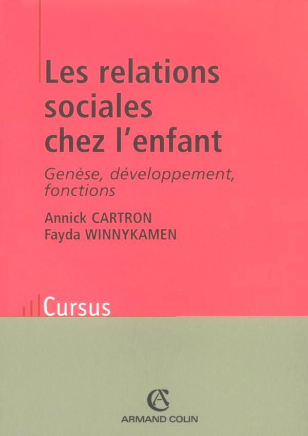 Les relations sociales chez l'enfant Annick Cartron Partition
