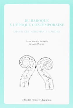 Du Baroque à l'époque contemporaine : aspects des instruments à archet