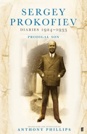 Sergey Prokofiev Diaries, 1924-1933: Prodigal Son - PROKOFIEV - Livre
