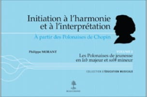 Initiation à l'harmonie et à l'interprétation à partir des Polonaises de Chopin