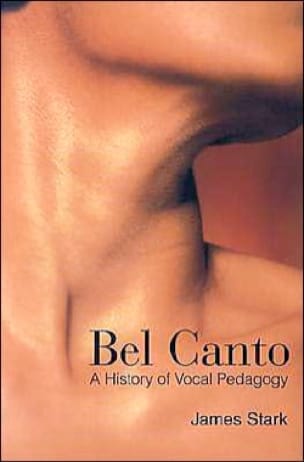 Bel Canto: A History of Vocal Pedagogy (Livre en anglais)