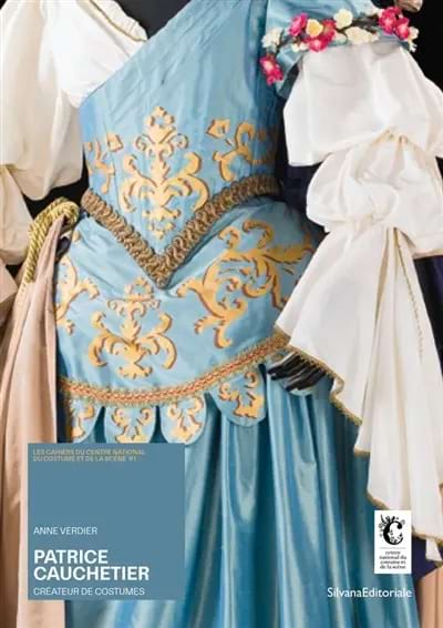 Patrice Cauchetier : créateur de costumes - Verdier Anne - Livre