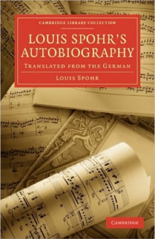 Louis Spohr's Autobiography: Translated from the German - SPOHR
