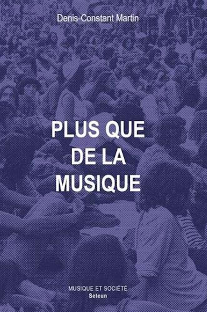 Plus que de la musique... : musiques, sociétés et politique