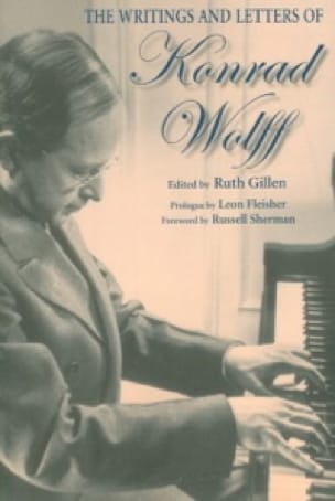 The writings and letters of Konrad Wolff Ruth GILLEN Livre Les Hommes