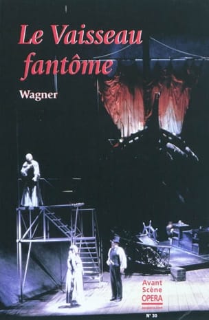 Avant-scène opéra (L'), n° 30 : Le Vaisseau fantôme - WAGNER - Livre