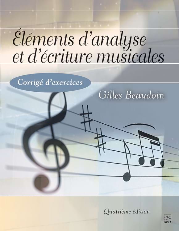 Éléments d’analyse et d’écriture musicales. 4e édition. Corrigé d’exercices