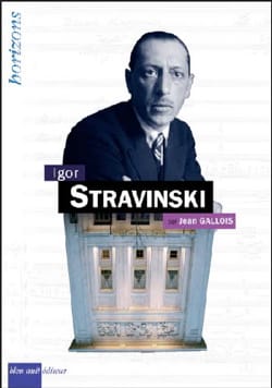 Igor Stravinski Jean GALLOIS Livre Les Hommes