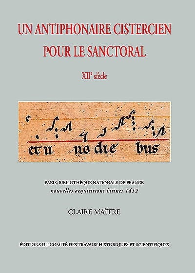 Un antiphonaire cistercien pour le sanctoral, XIIe siècle