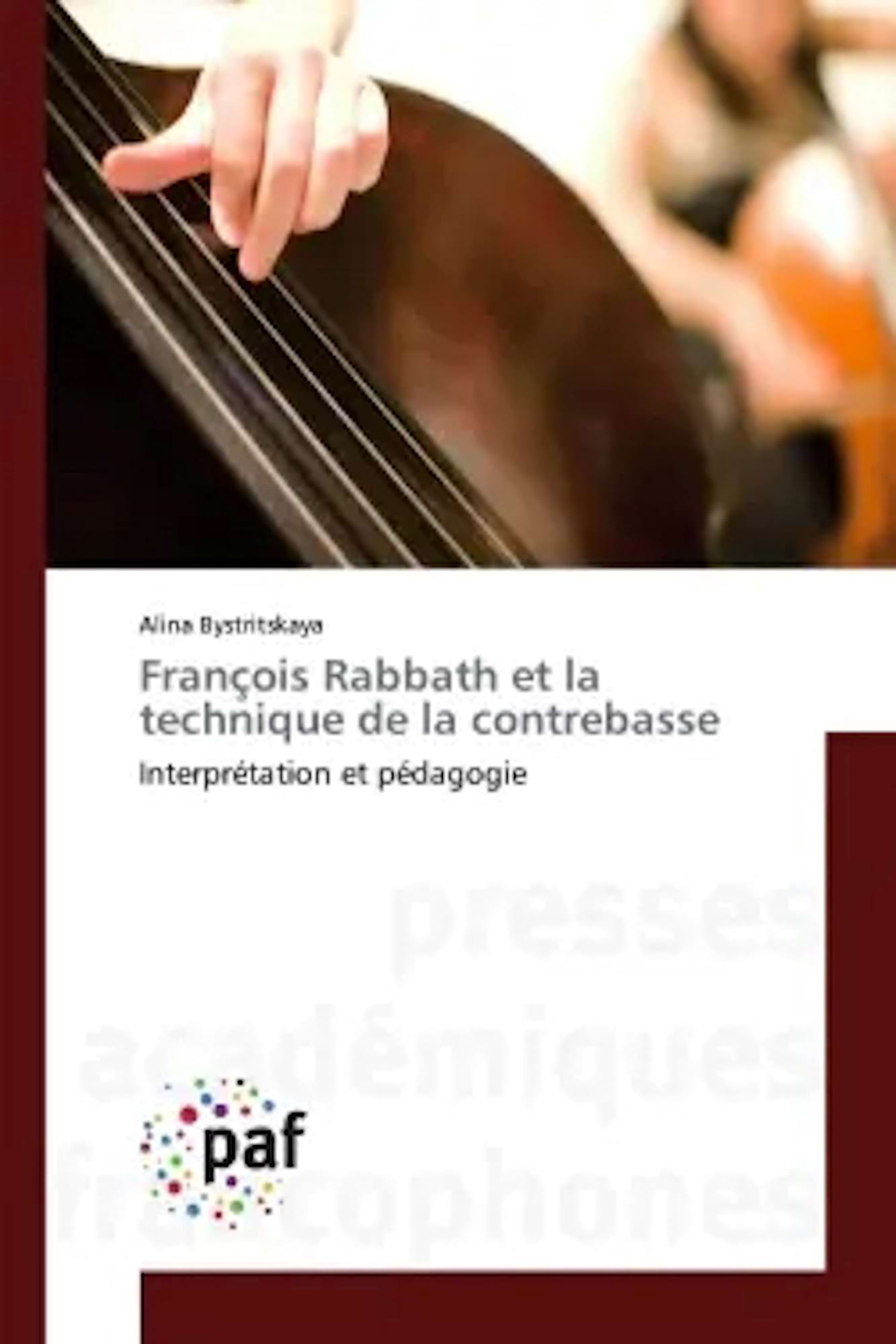 François Rabbath et la technique de la contrebasse : Interprétation et pédagogie