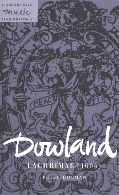 Dowland : Lachrimae (1604) Peter HOLMAN Livre Les Hommes