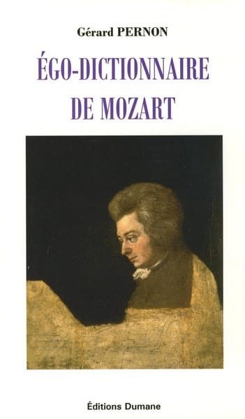 Ego-dictionnaire de Mozart Gérard PERNON Livre Les Hommes