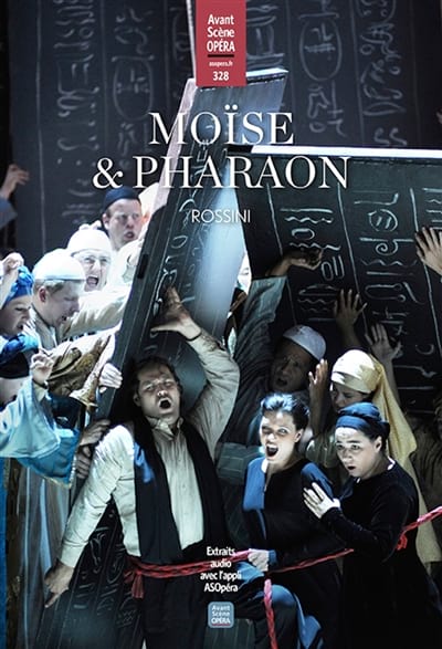 Avant-scène opéra (L'), n° 328 : Moïse et Pharaon - ROSSINI - Livre