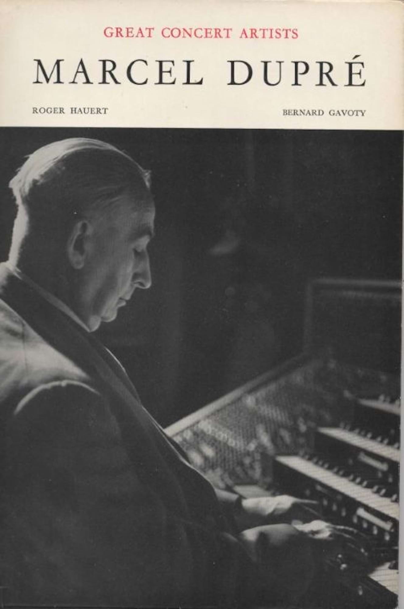 Marcel Dupré Roger Hauert / Bernard Gavoty Livre Les Instruments