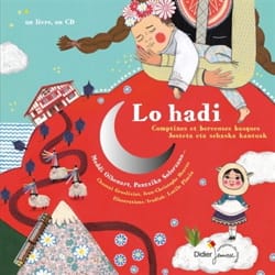 Lo hadi : comptines et berceuses basques - Chantal GROSLÉZIAT - Livre