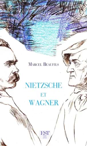 Beaufils Marcel - Nietzsche et Wagner - Livre - di-arezzo.fr