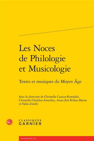 Les noces de philologie et musicologie : textes et musiques du Moyen-Âge