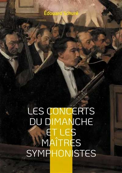 Les Concerts du dimanche et les Maîtres symphonistes : 