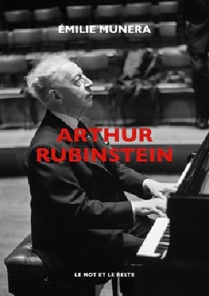 Arthur Rubinstein Munera Emilie Livre Les Instruments