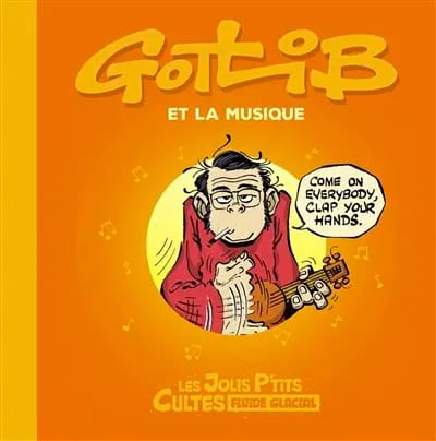 Gotlib et la musique Le Gouëfflec Arnaud Livre