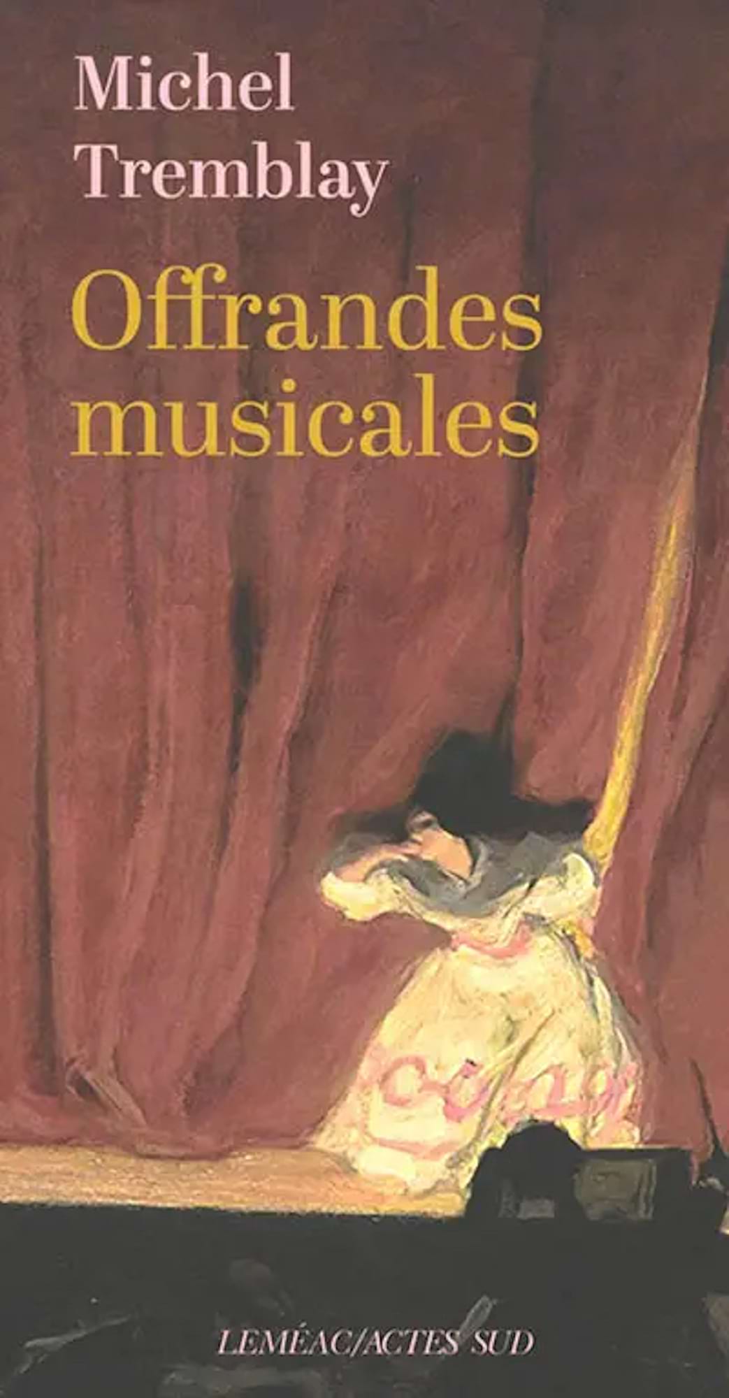 Offrandes musicales : récits Tremblay Michel Livre Les Epoques