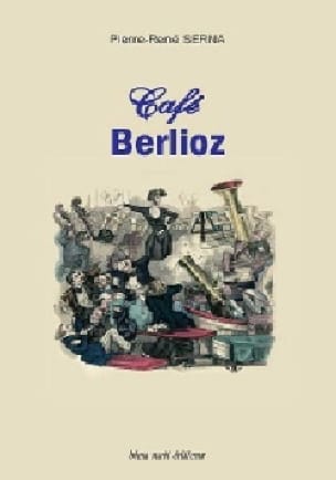 Café Berlioz SERNA Pierre-René Livre Les Hommes