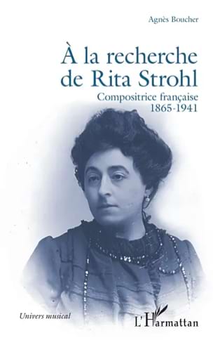 A la recherche de Rita Strohl : compositrice française : 1865-1941