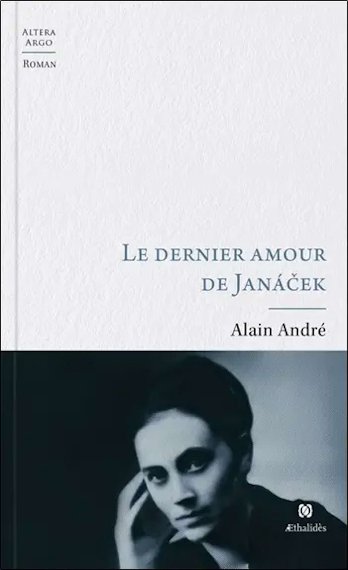 Le dernier amour de Janacek André Alain Livre Les Hommes