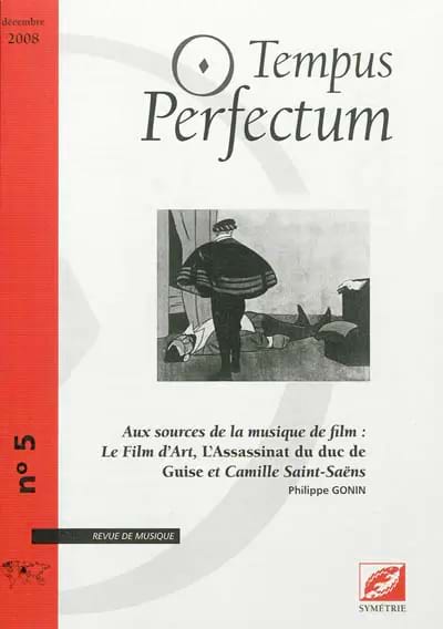 Aux sources de la musique de film : Le Film d'art, L'Assassinat du duc de Guise 