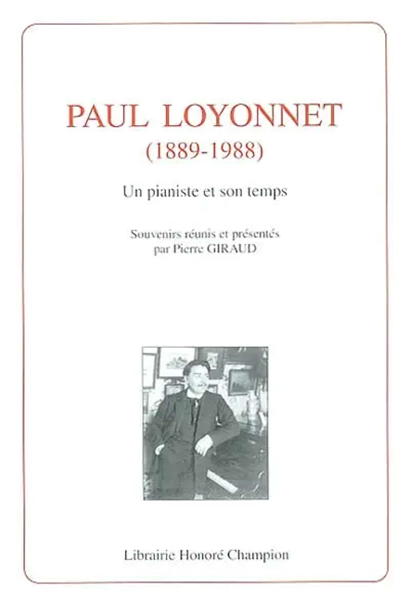 Paul Loyonnet (1889-1988) : un pianiste et son temps - Loyonnet Paul