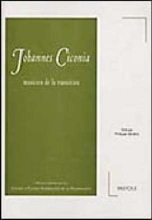 Johannes Ciconia, musicien de la transition - Philippe VENDRIX - Livre