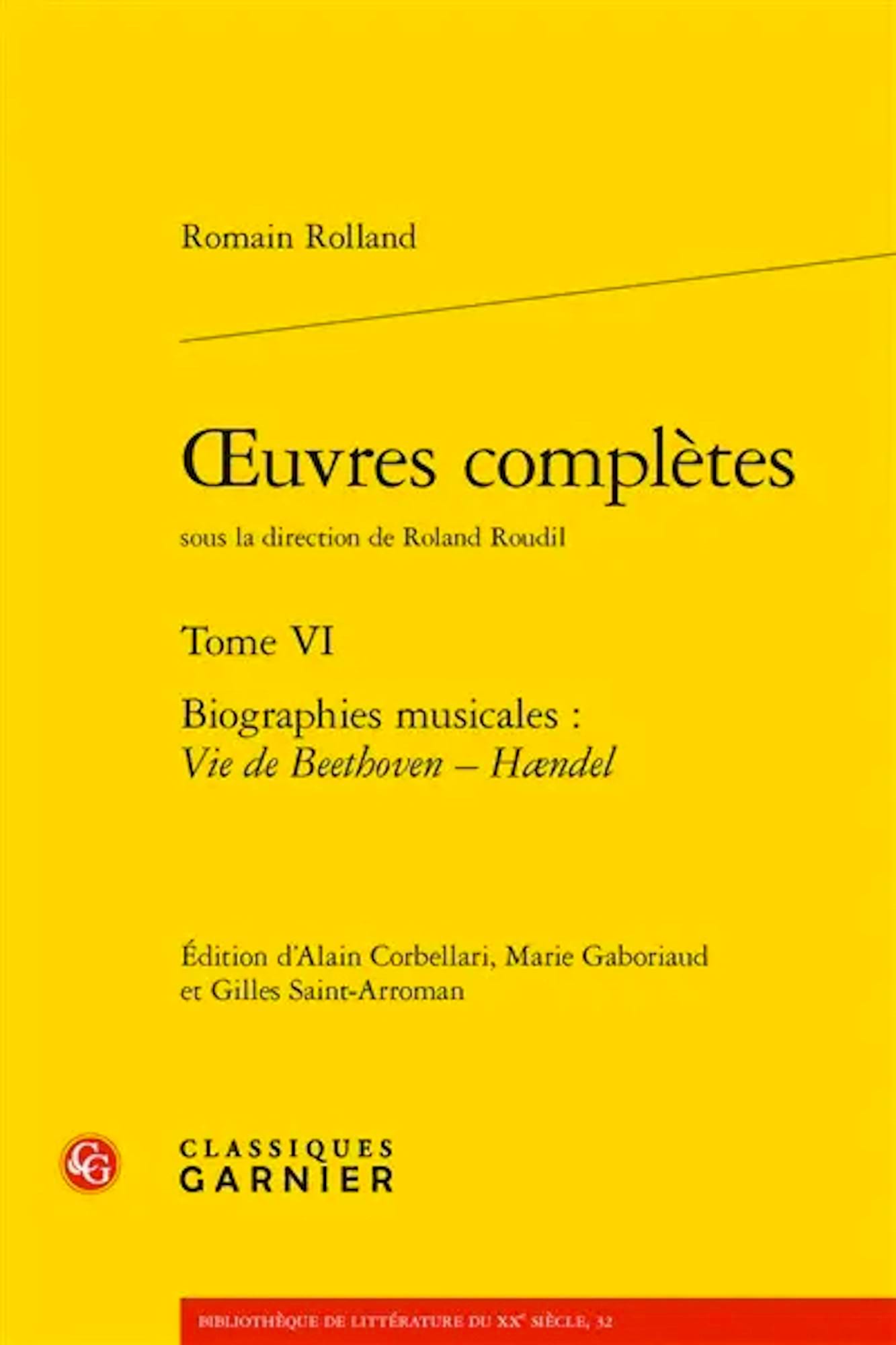 Oeuvres complètes Vol. 6 Biographies musicales Réunit Vie de Beethoven Haendel