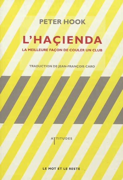 L'Haçienda : la meilleure façon de couler un club - Peter HOOK - Livre