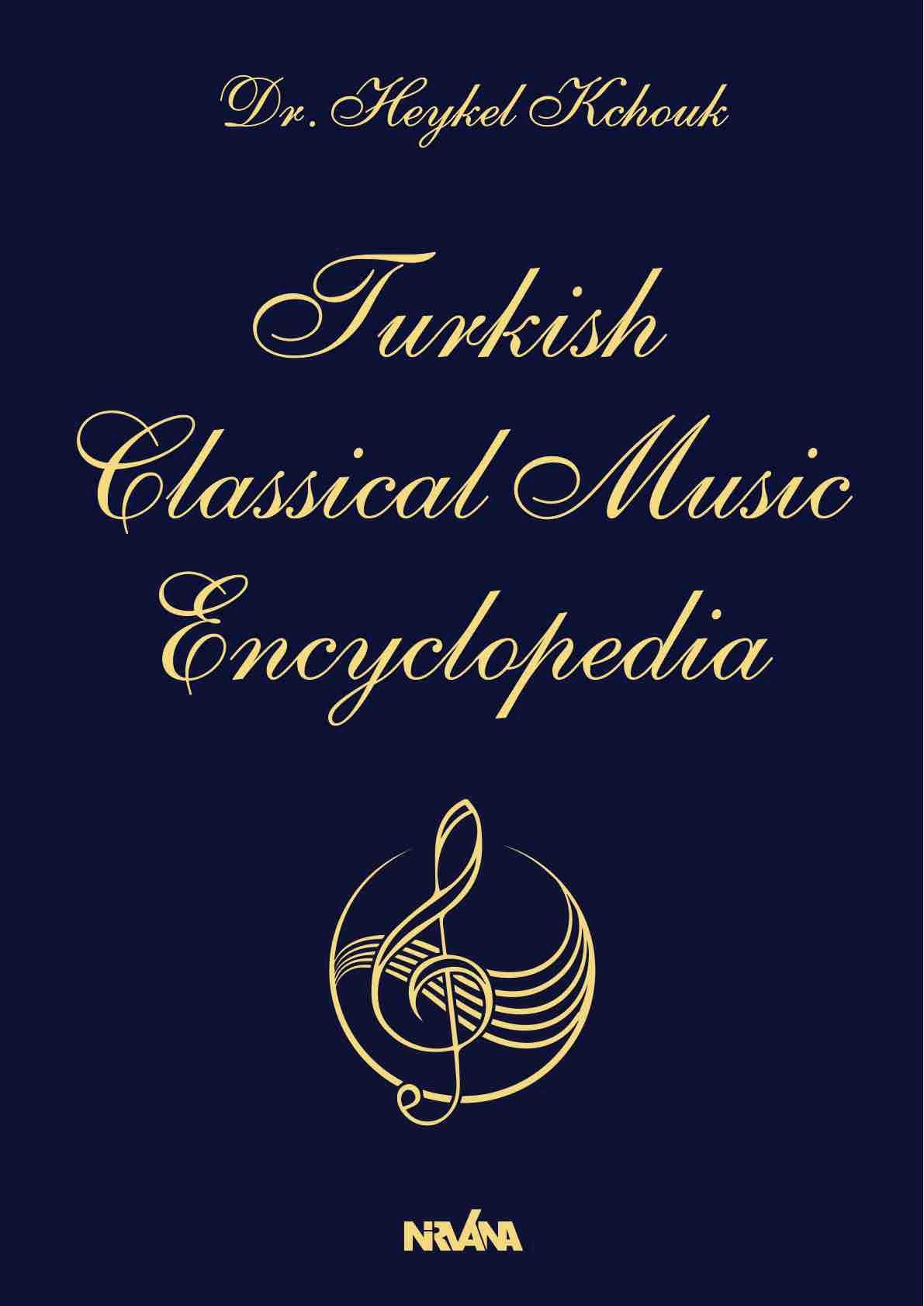 Turkish Classical Music Encyclopedia, vol. 2 - KCHOUK Heykel Dr.