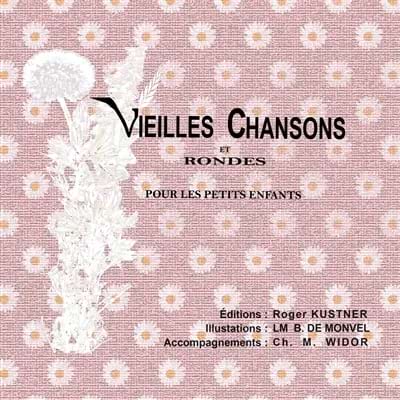 Vieilles chansons et rondes pour petits enfants