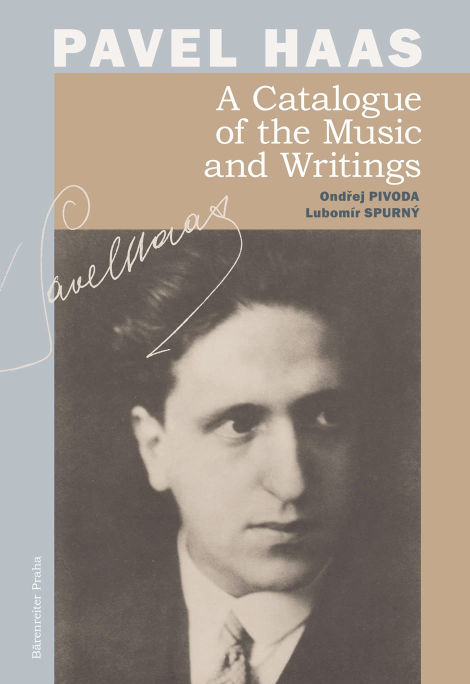 Pavel Haas : A Catalogue of the Music and Writings
