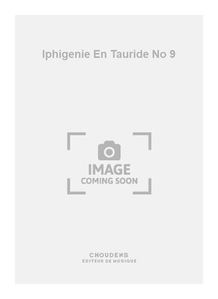 Unis des la Plus Tendre Enfance. Iphigénie En Tauride - GLUCK