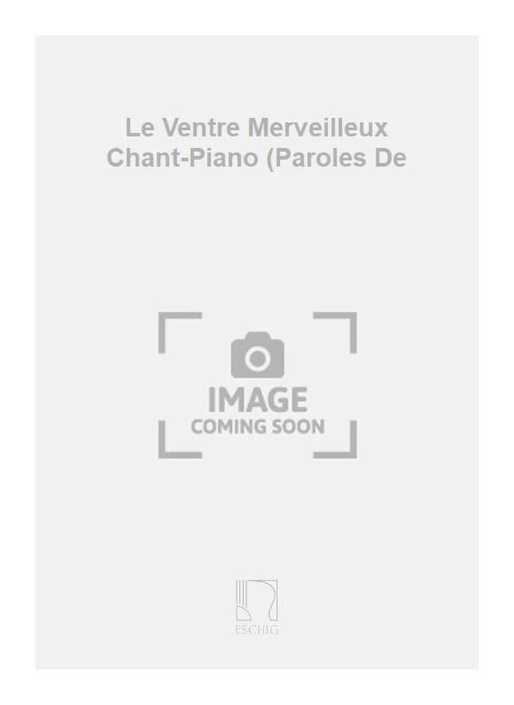 Le Ventre Merveilleux Maurice Fouret Partition Mélodies
