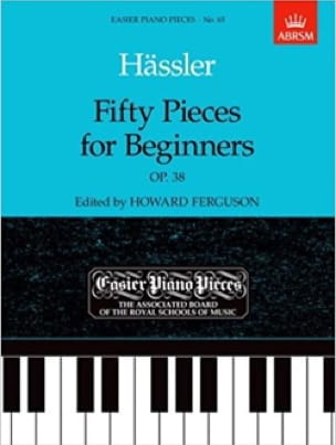 50 Pieces For Beginners Op. 38. Epuisé - Johann Wilhelm Hässler