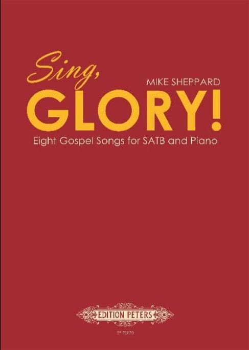 Sing Glory! Mike Sheppard Partition Chœur