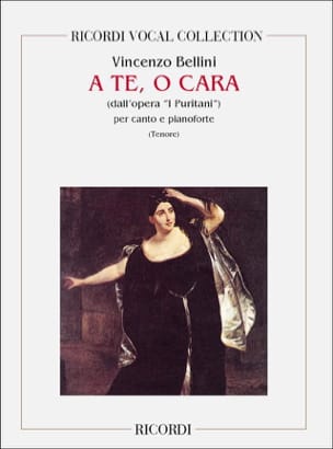 A Te, O Cara. I Puritani BELLINI Partition Opéras