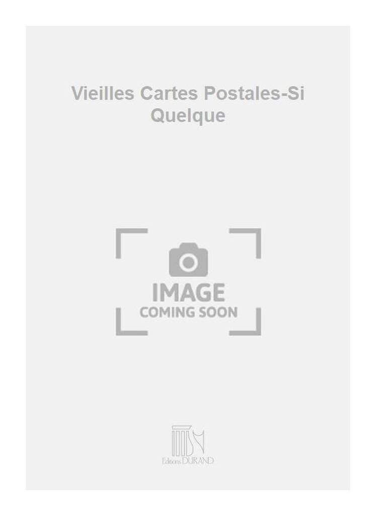 Vieilles Cartes, Vieilles Mains ; Si Quelquefois tu Pleures - ROUSSEL