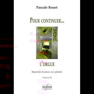 Pour Continuer.. l'Orgue Volume 3 Partition Orgue