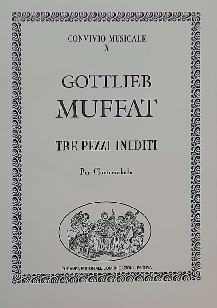 3 Pezzi Inediti Gottlieb Muffat Partition Clavecin