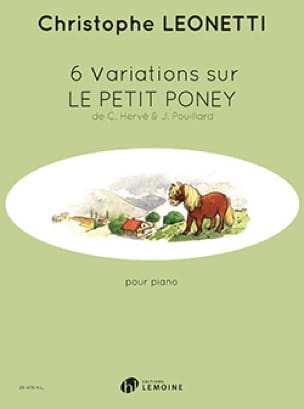 6 Variations sur Le Petit Poney Christophe Leonetti Partition Piano